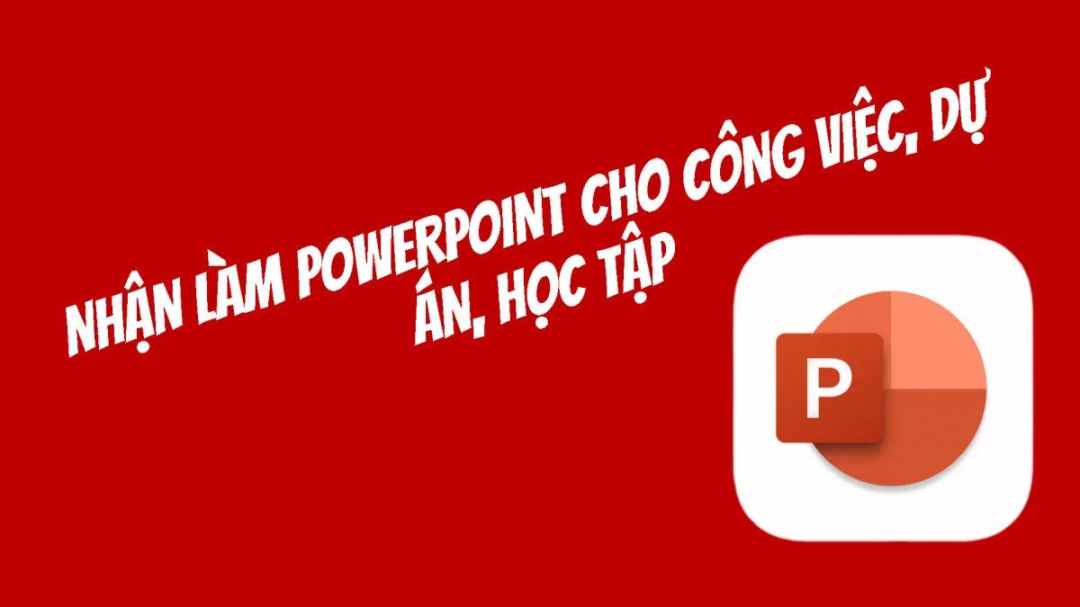 Dịch vụ làm Powerpoint cho dự án, công việc, học tập | ai_linh_nguyen_hoang